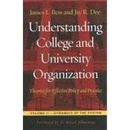 Understanding College and University Organization: Theories for Effective Policy and Practice: Dynamics of the System