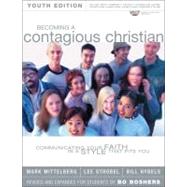 Becoming a Contagious Christian : Communicating Your Faith in a Style That Fits You