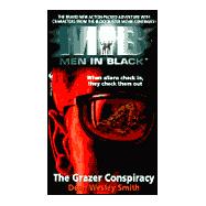 Men in Black : The Grazer Conspiracy