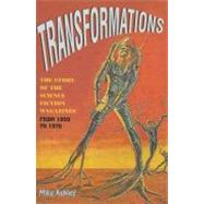 Transformations The Story of the Science-Fiction Magazines from 1950 to 1970; The History Of Science-Fiction Magazine