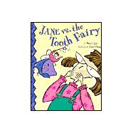 Jane Vs. the Tooth Fairy
