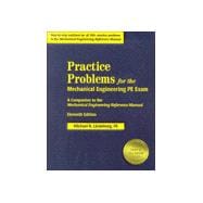 Practice Problems for the Mechanical Engineering PE Exam : A Companion to the Mechanical Engineering Reference Manual