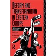 Reform and Transformation in Eastern Europe: Soviet-type Economics on the Threshold of Change