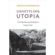 Unsettling Utopia