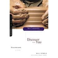 Colossians : Discovering the New You
