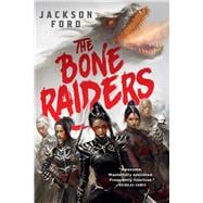 The Bone Raiders book cover, ISBN 9780316577694