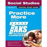 The Official TAKS Study Guide for Grade 8 Social Studies