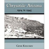 Chrysotile Arizona 1914 to 1945