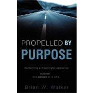 Propelled by Purpose