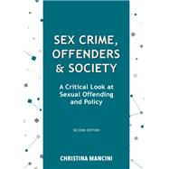 Sex Crime, Offenders, and Society