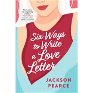 Six Ways to Write a Love Letter book cover, ISBN 9781728247694
