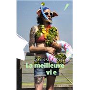 La meilleure vie