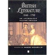 British Literature 1640 - 1789: An Anthology, 2nd Edition