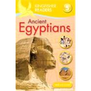 Kingfisher Readers L5: Ancient Egyptians
