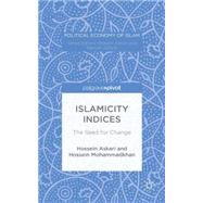 Islamicity Indices The Seed for Change
