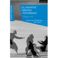 Collaborative Embodied Performance