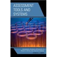 Assessment Tools and Systems Meaningful Feedback Approaches to Promote Critical and Creative Thinking