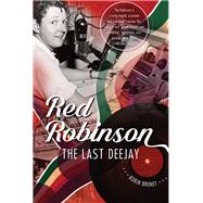 Red Robinson The Last Deejay