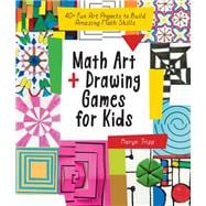 Math Art and Drawing Games for Kids Fun Art Projects to Build Amazing Math Skills