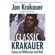 Classic Krakauer Essays on Wilderness and Risk