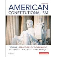 American Constitutionalism: Volume I: Structures of Government, 3e