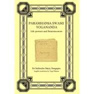 Paramhansa Swami Yogananda : Life-portrait and Reminiscences