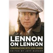 Lennon on Lennon Conversations with John Lennon