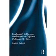 Psychoanalytic Defense Mechanisms in Cognitive Multi-Agent Systems