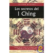 Los Secretos del I Ching / Secrets of the I Ching