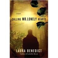 Calling Mr. Lonely Hearts : A Novel
