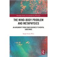 The Mind-Body Problem and Metaphysics