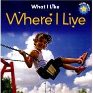 Little Stars: What I Like - Where I Live