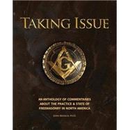 Taking Issue the Practices and State of Freemasonry in North America