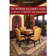The Interior Designer's Guide to Pricing, Estimating, and Budgeting,9781581157697