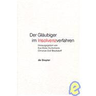 Der Glaubiger Im Insolvenzverfahren,9783110157697