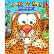 Look at Me! / Mirame : An English / Spanish Book about Differences