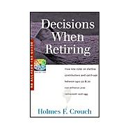 Decisions When Retiring : Enhancing Your Nest Egg Between 50 and 70 with New Elective Contributions and Catchups