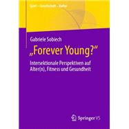 „Forever Young?“
