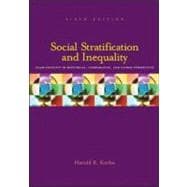 Social Stratification and Inequality : Class Conflict in Historical, Comparative, and Global Perspective
