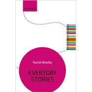 Everyday Stories The Literary Agenda