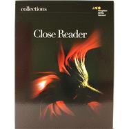 Collections: Close Reader Student Edition Grade 9