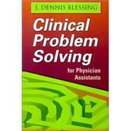 Clinical Problem Solving for Physician Assistants