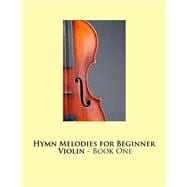 Hymn Melodies for Beginner Violin