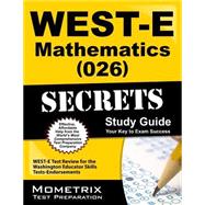 West-E Mathematics (026) Secrets