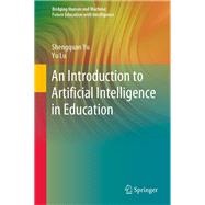 An Introduction to Artificial Intelligence in Education