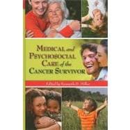 Medical and Psychosocial Care of the Cancer Survivor book cover, ISBN 9780763757700