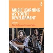 Music Learning As Youth Development