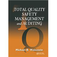 Total Quality Safety Management and Auditing