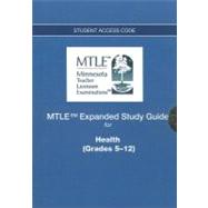 MTLE Expanded Study Guide -- Access Card -- for Health (Grades 5-12)