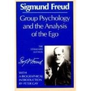 Group Psychology and the Analysis of the Ego (Norton Library),9780393007701